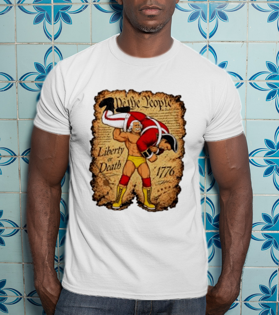 We The People Liberty Or Death 1776 Wrestler Carrying British Soldier T-Shirt