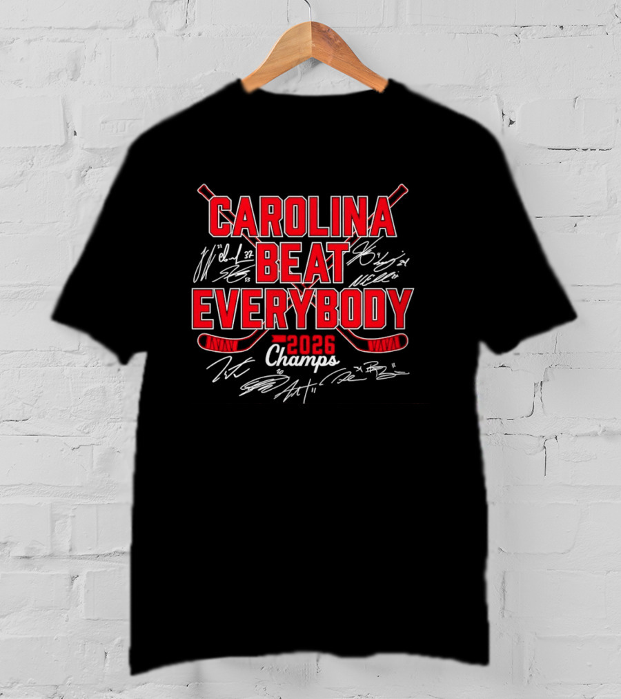 Carolina Hurricanes Beat Everybody 2026 Champs Hockey T-Shirt