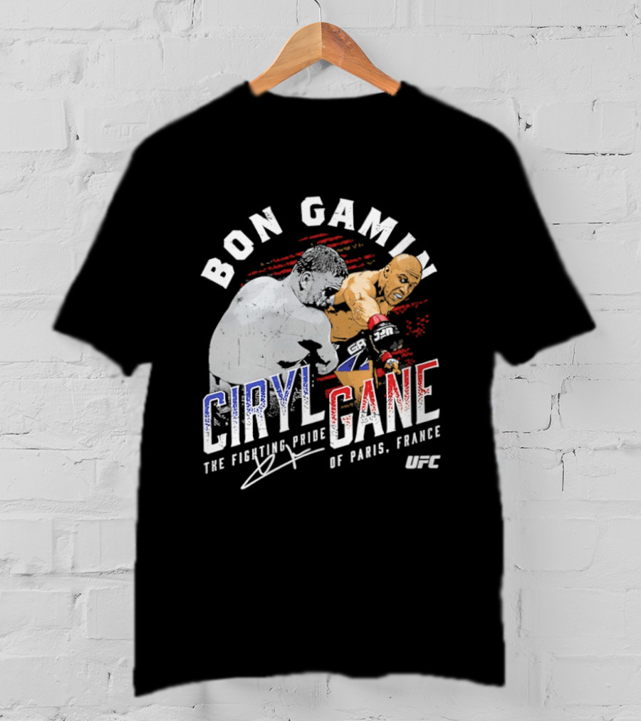 Bon Gamin Ciryl Gane The Fighting Pride Of Paris France UFC T-Shirt