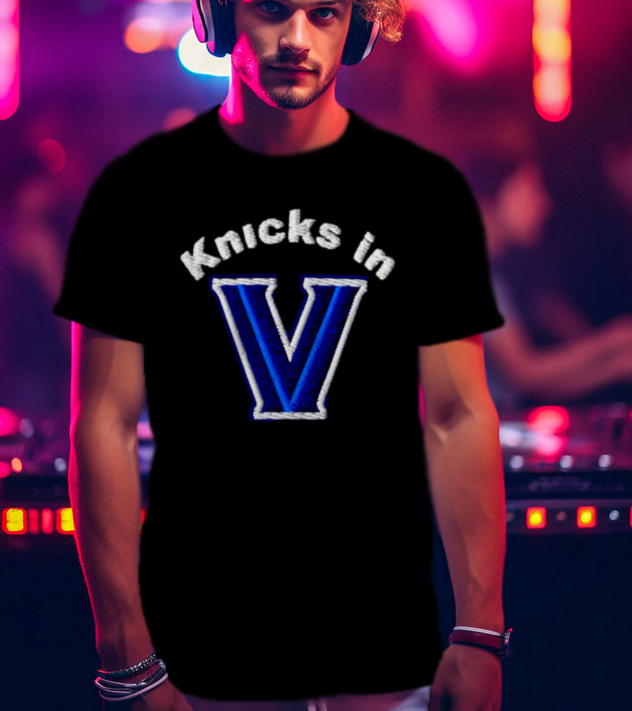 Knicks In V Basketball New York Villanova Wildcats T-Shirt