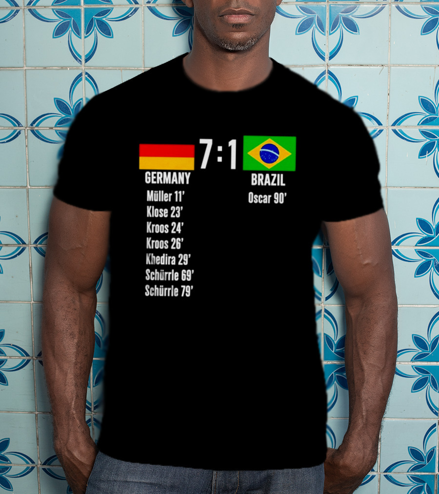 Germany 7 1 Brazil Müller Klose Kroos Khedira Schürrle Oscar Score T-Shirt