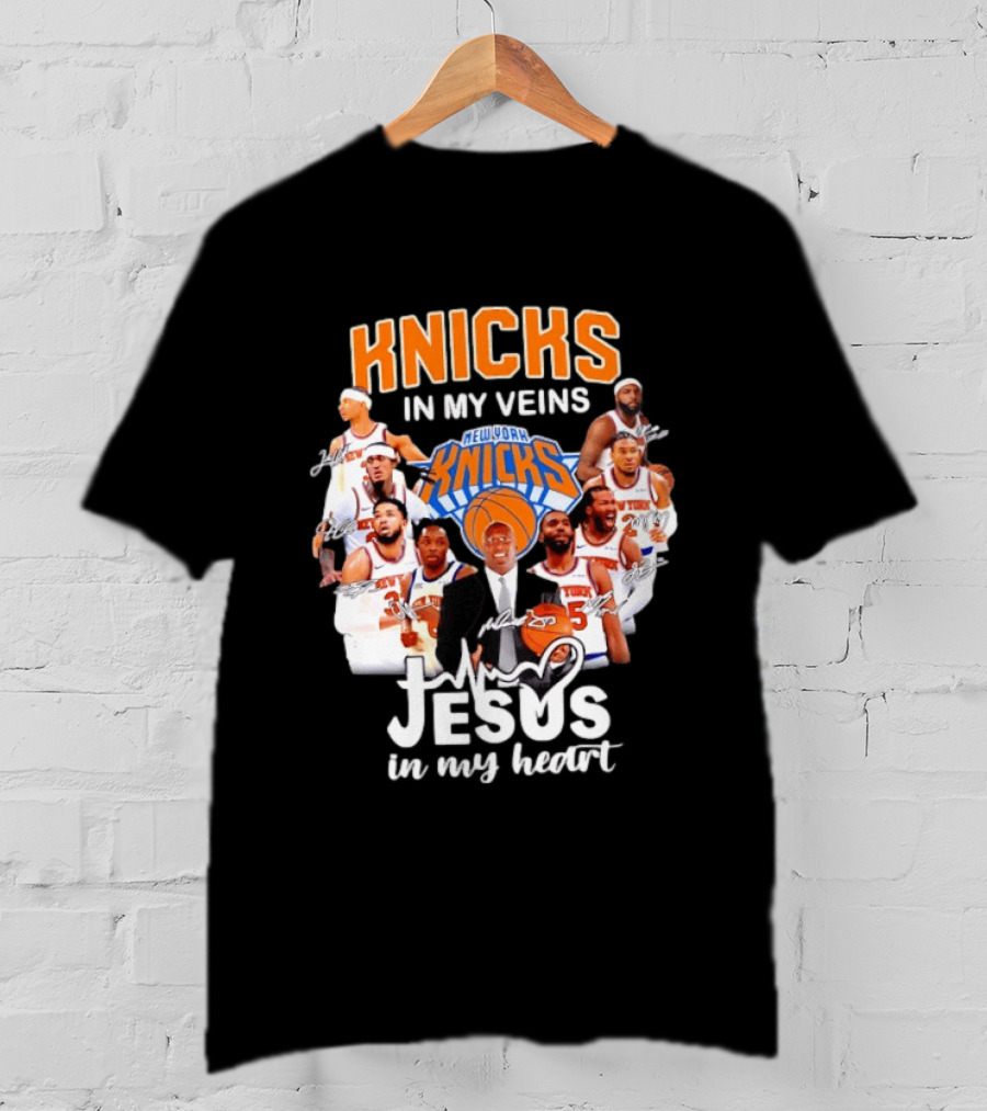 Knicks In My Veins Jesus In My Heart New York Knicks Signatures T-Shirt