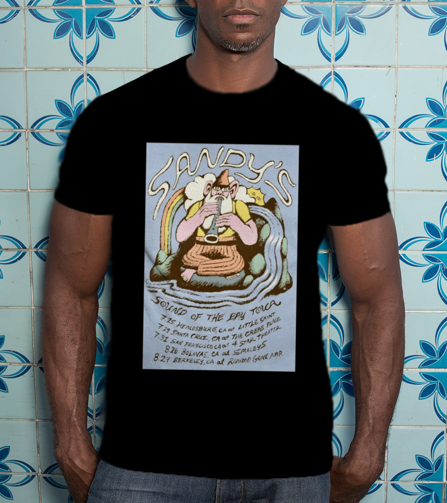Sandy's Sound Of The Bay Tour 2026 Healdsburg Santa Cruz San Francisco Bolinas Berkeley T-Shirt