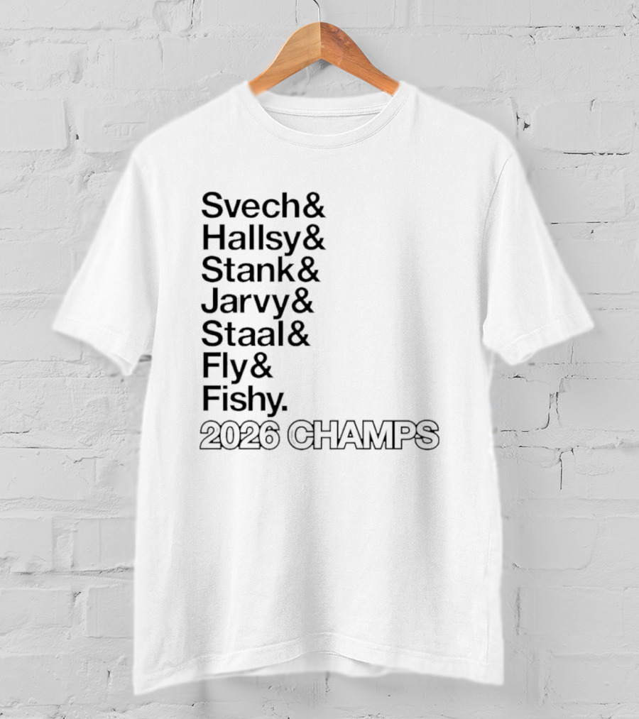 Carolina Hurricanes 2026 Champs Svech Hallsy Stank Jarvy Staal Fly Fishy T-Shirt