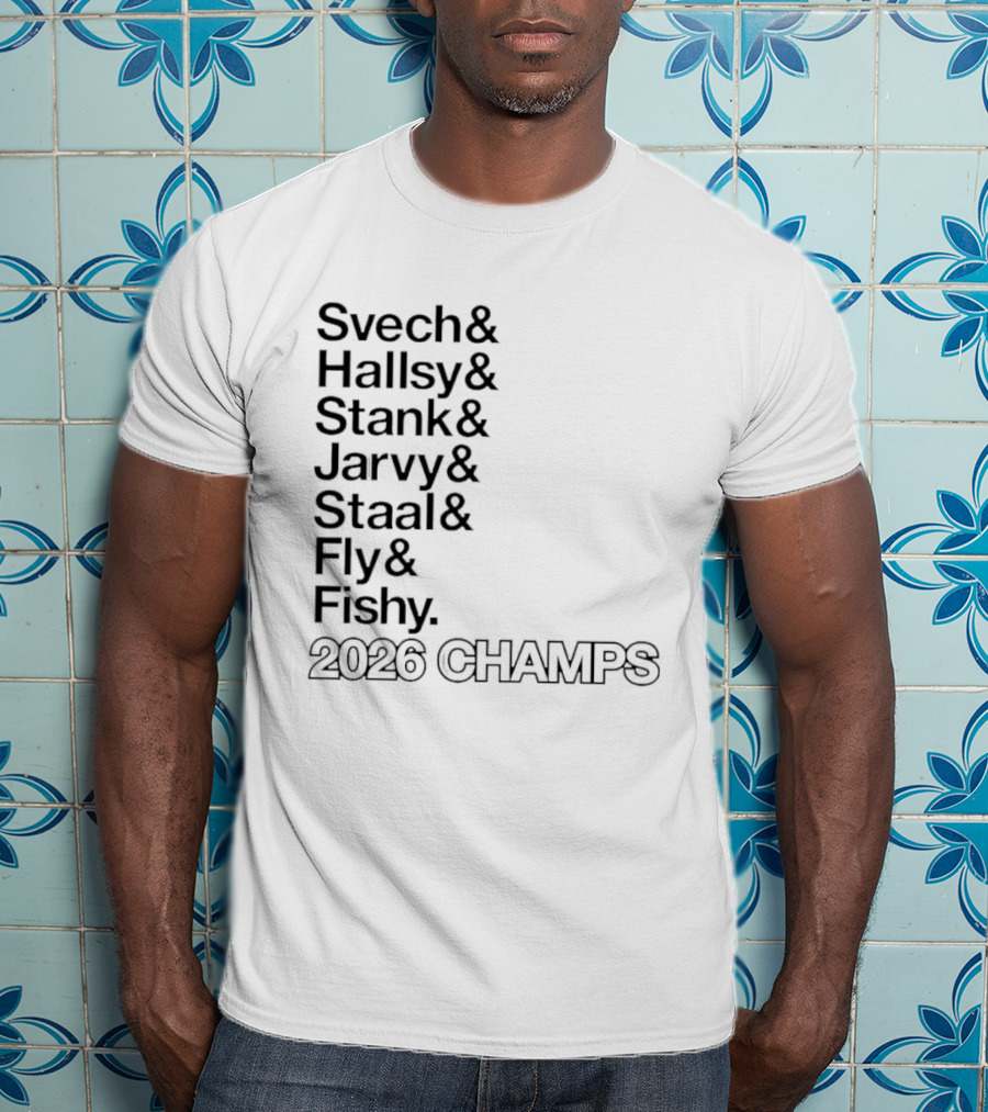 Carolina Hurricanes 2026 Champs Svech Hallsy Stank Jarvy Staal Fly Fishy T-Shirt