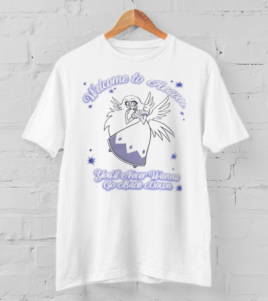 Emily Hazbin Hotel Welcome To Heaven You'll Never Wanna Go Back Down Angelic Invitation T-Shirt