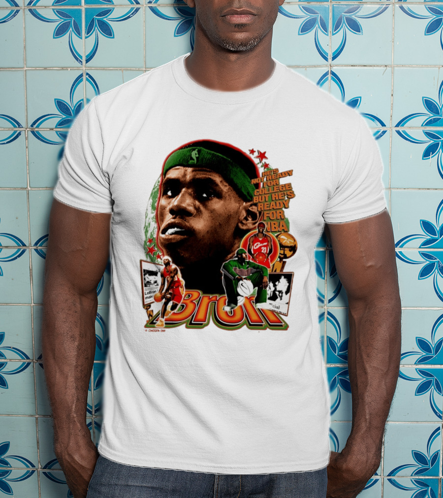 LeBron Skipped College Ready For NBA Cavaliers Basketball T-Shirt