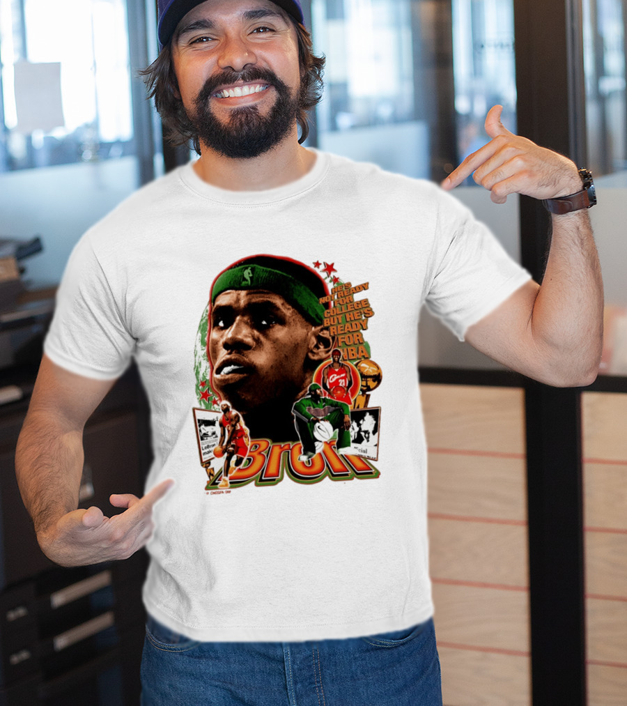 LeBron Skipped College Ready For NBA Cavaliers Basketball T-Shirt