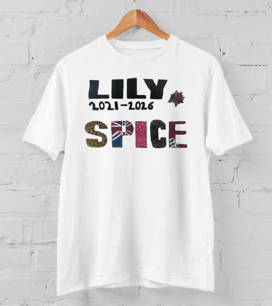 Lily Spice 2021 2026 Viva Forever I Will Be Waiting Everlastingly Like The Sun British Flag Leopard Print Flower T-Shirt