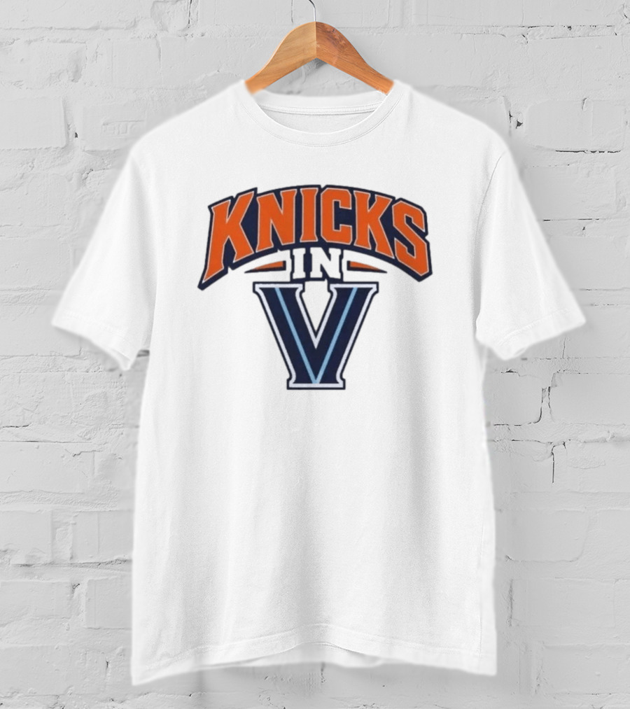 Knicks In V New York Villanova Wildcats T-Shirt