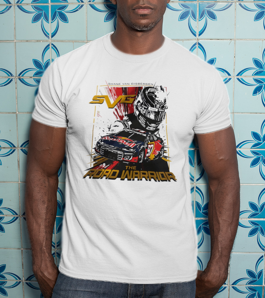 Shane Van Gisbergen SVG The Road Warrior Nascar Trackhouse Racing T-Shirt