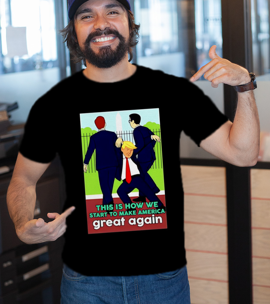 This Is How We Start To Make America Great Again Cartoon Political T-Shirt