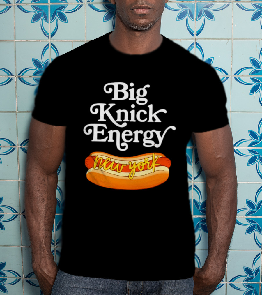 Big Knick Energy New York Hot Dog T-Shirt