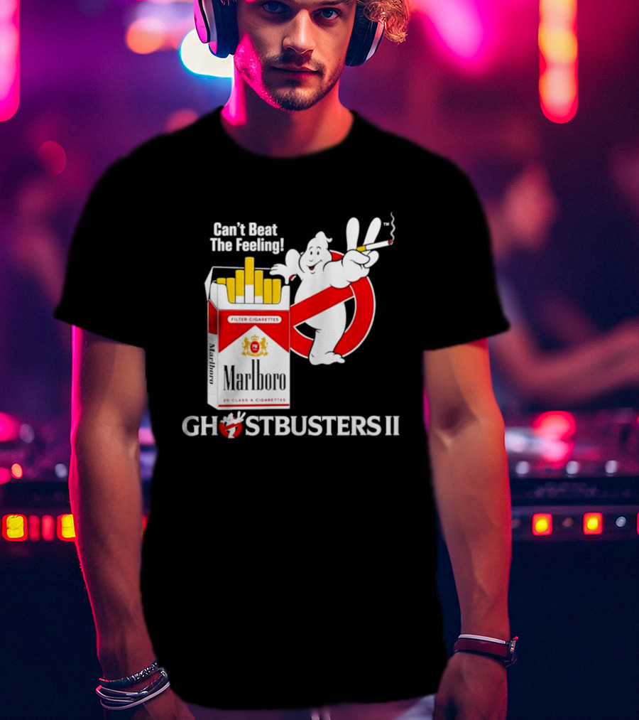 Can't Beat The Feeling Ghostbusters II Smoking Makes Me Feel Good Filter Cigarettes T-Shirt