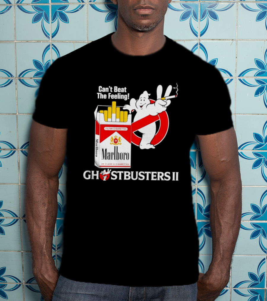 Can't Beat The Feeling Ghostbusters II Smoking Makes Me Feel Good Filter Cigarettes T-Shirt