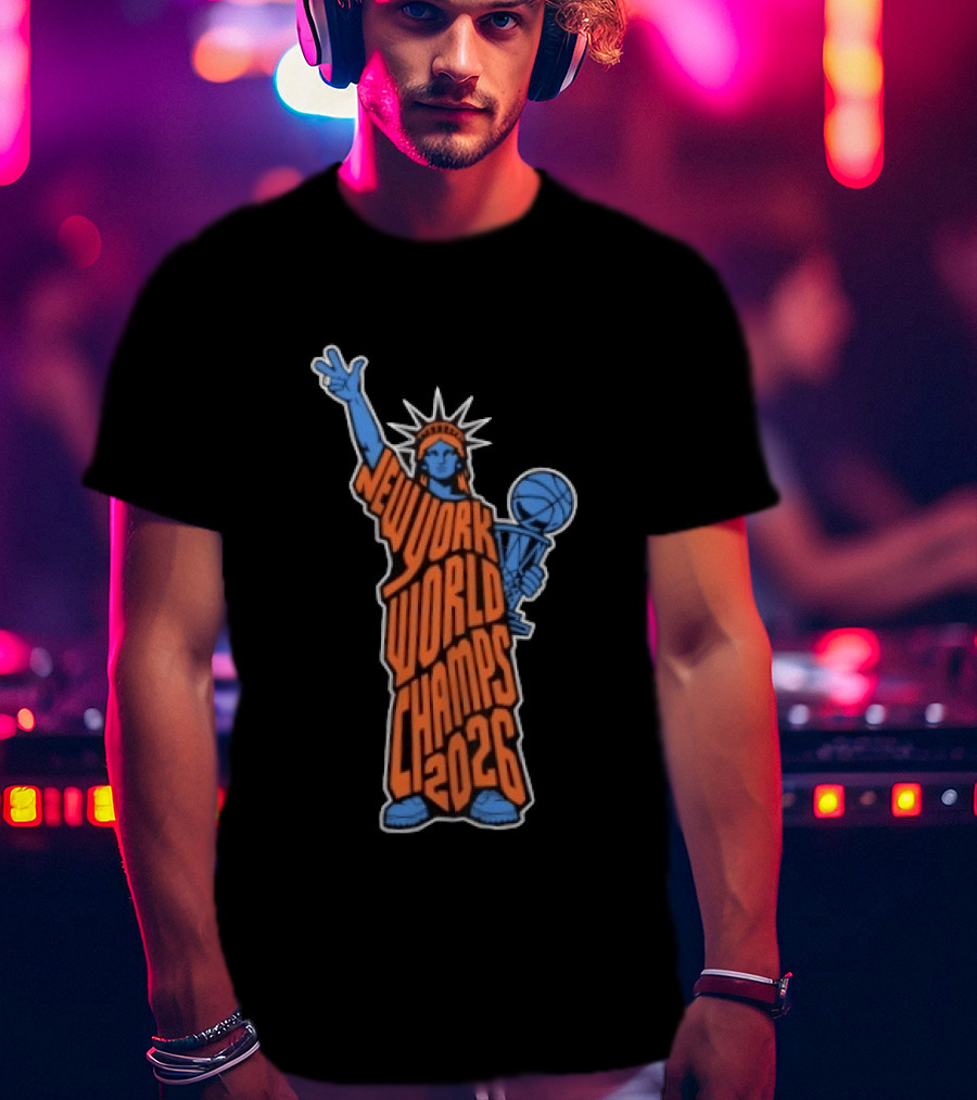 New York World Champs 2026 Statue Of Liberty Basketball Trophy T-Shirt
