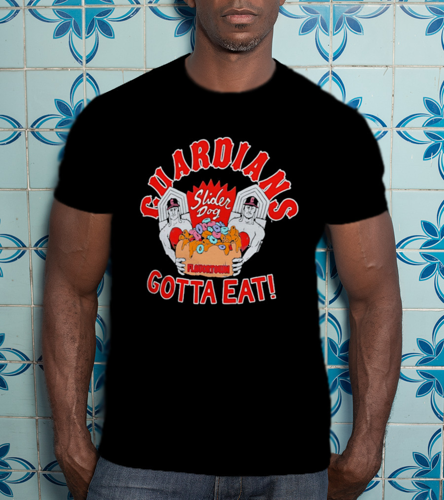 Guardians Slider Dog Flavor Town Gotta Eat T-Shirt