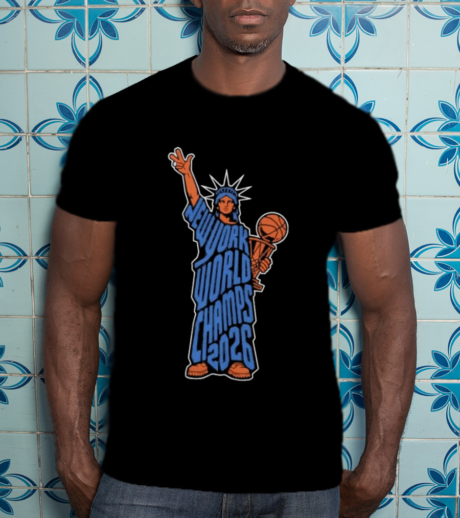 New York World Champs 2026 Statue Of Liberty Basketball Trophy T-Shirt