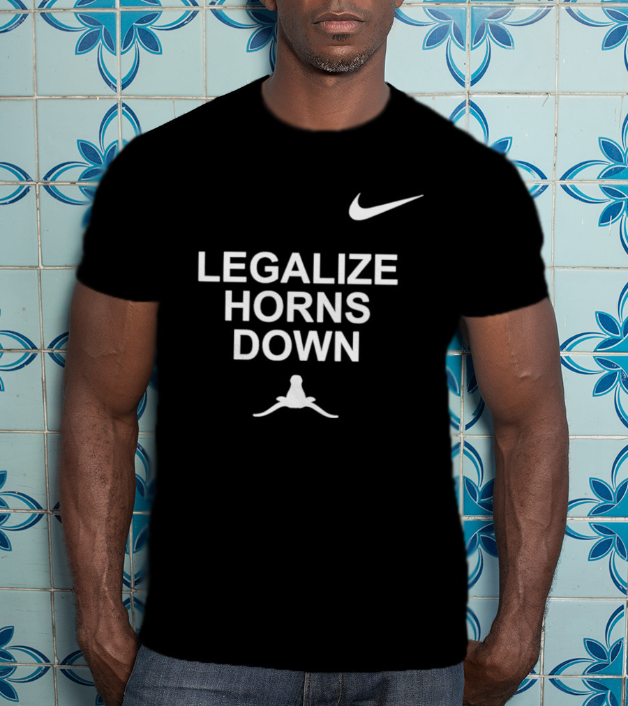 Legalize Horns Down Football Nike Swoosh Texas Longhorns Rivalry T-Shirt