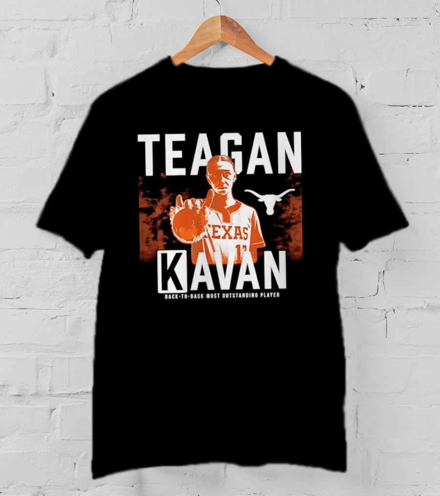 Texas Softball Teagan Kavan Back To Back Most Outstanding Player T-Shirt
