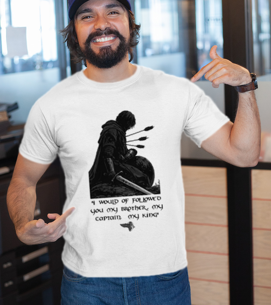 Boromir Lord Of The Rings Fellowship My Brother My Captain My King T-Shirt