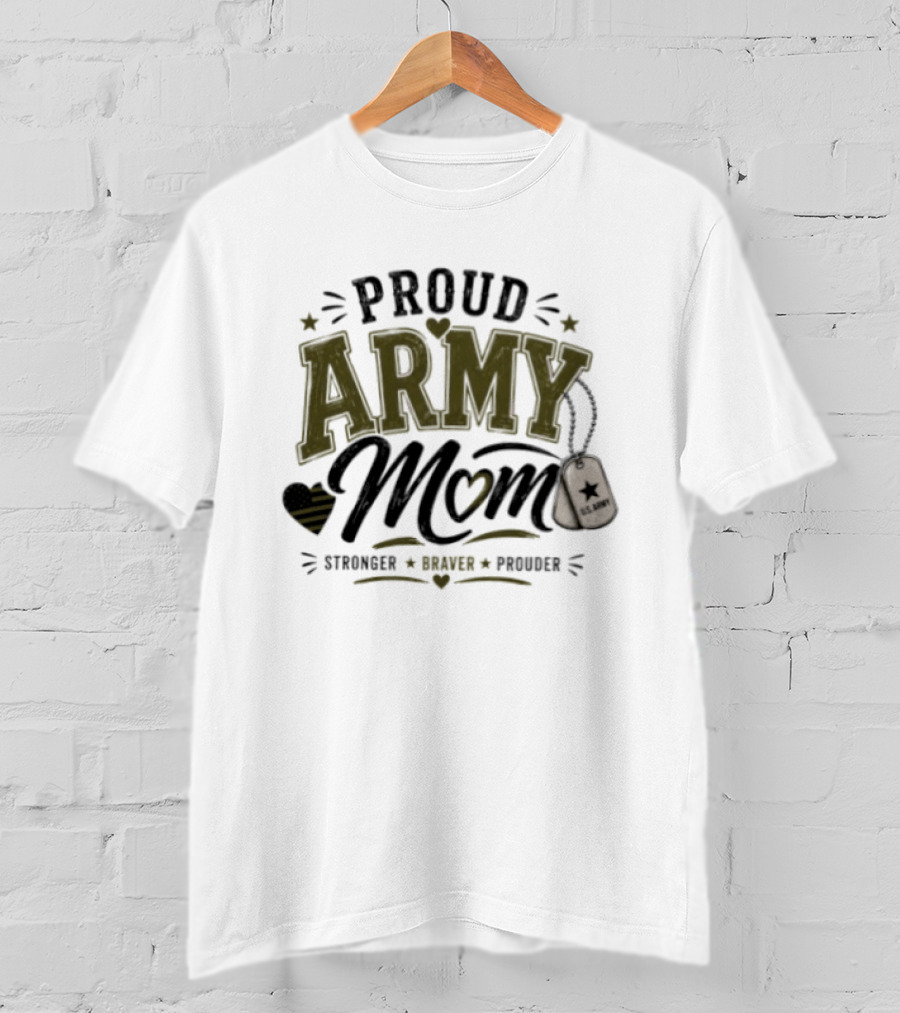 Proud Army Mom Strength Honor Pride US Army Dog Tags Stars T-Shirt