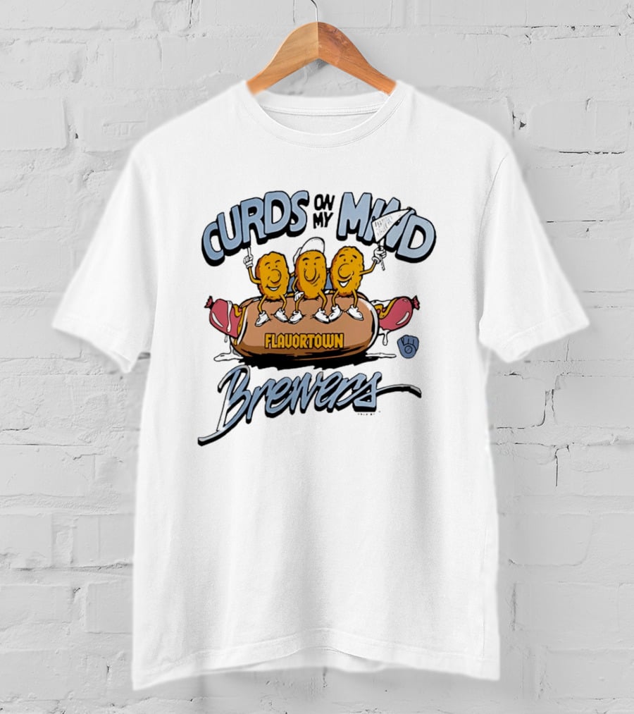 Curds On My Mind Flavortown Brewers T-Shirt