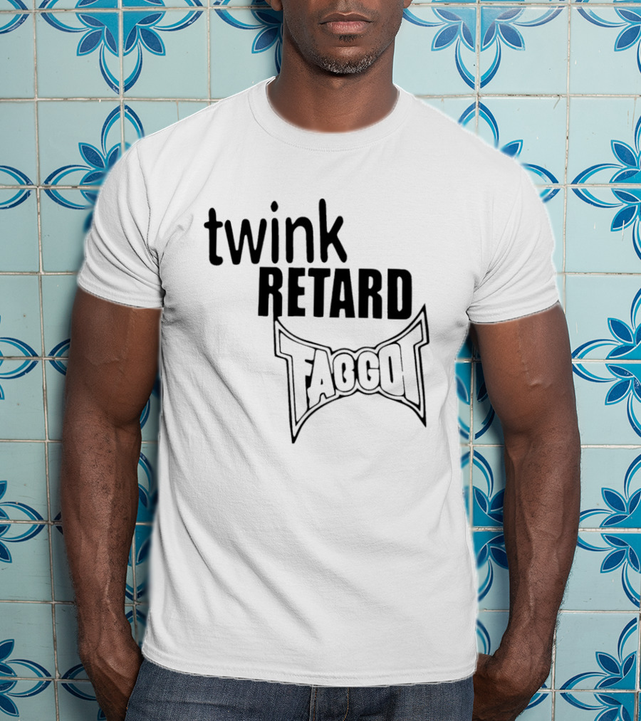 Twink Retard Faggot And I Have A Gun T-Shirt