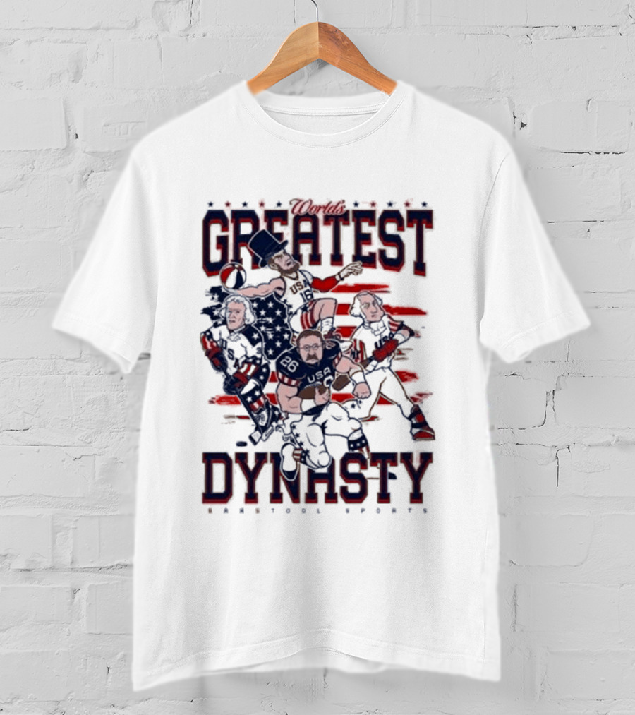 USA World's Greatest Dynasty Founding Fathers 4th Of July Celebration T-Shirt