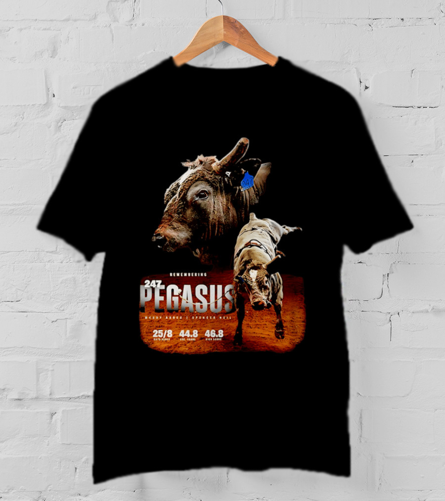 Remembering Pegasus 247 Legendary Rodeo Bull Statistics 25/8 44.8 46.8 T-Shirt