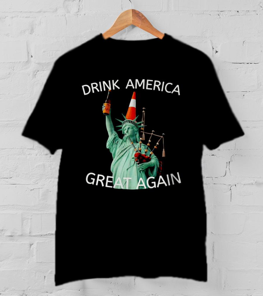 Statue Of Liberty Drink America Great Again Cone And Bagpipes T-Shirt