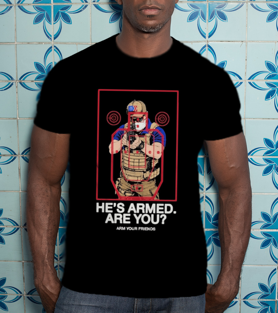 Arm Your Friends He's Armed Are You Tactical Target Khaki Klan T-Shirt
