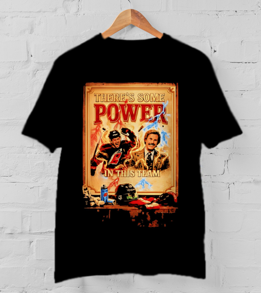 There's Some Power In This Team Carolina Hurricanes Logan Stankoven T-Shirt