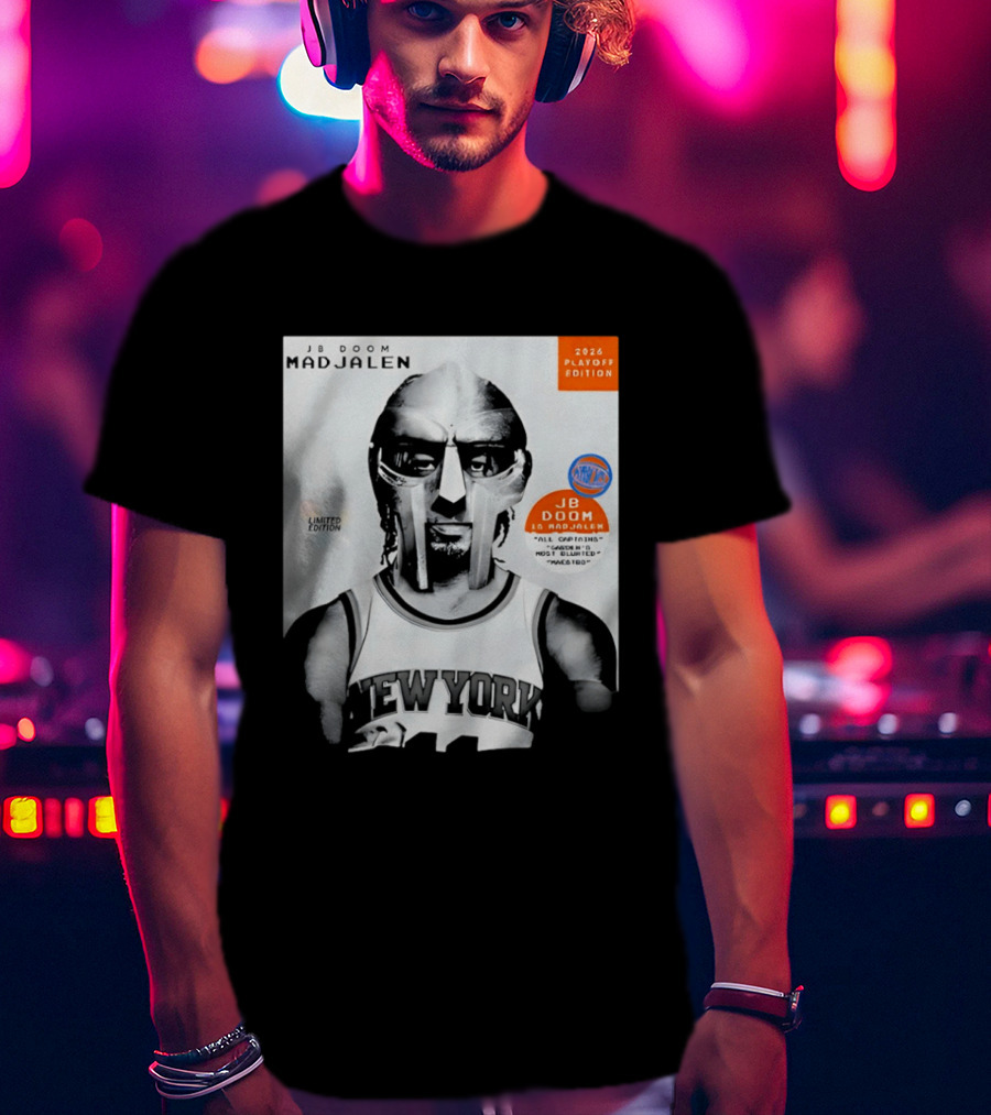 JB Doom Mad Jalen New York Knicks 2026 Playoff Edition Limited Edition T-Shirt