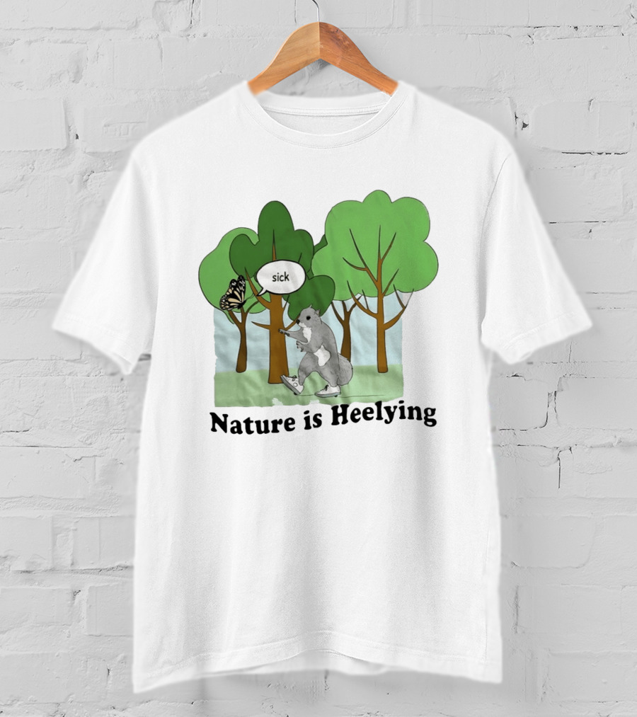 Nature Is Heelying Squirrel Sick Butterfly Trees T-Shirt