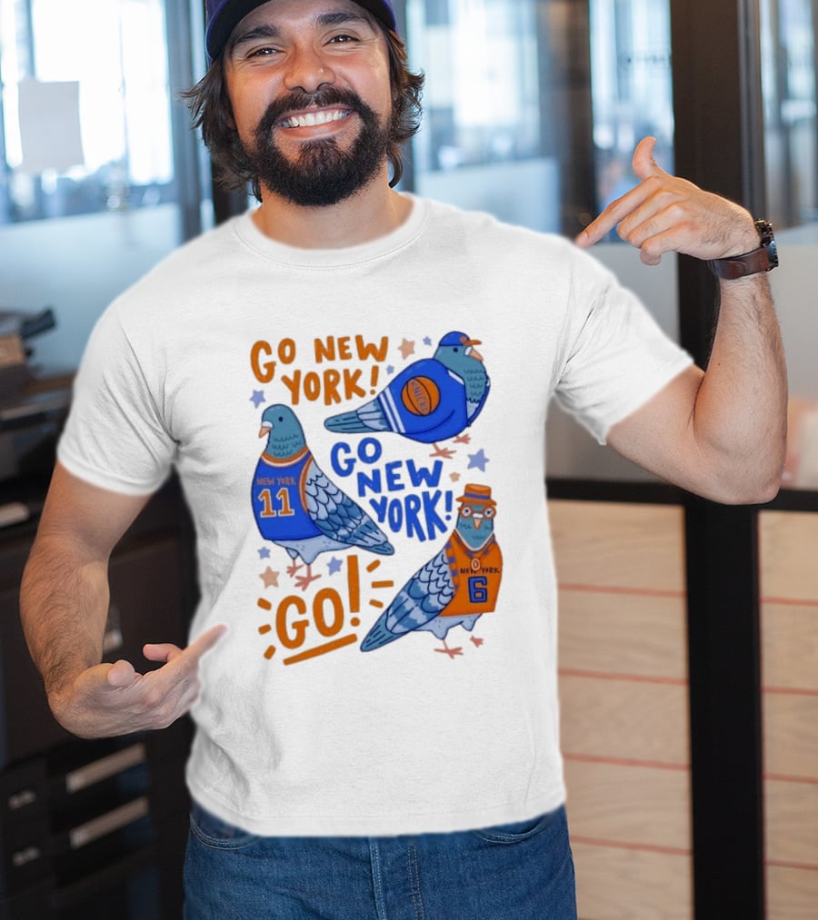 New York Knicks Go New York Pigeons Go NY Go Sport Team Spirit T-Shirt