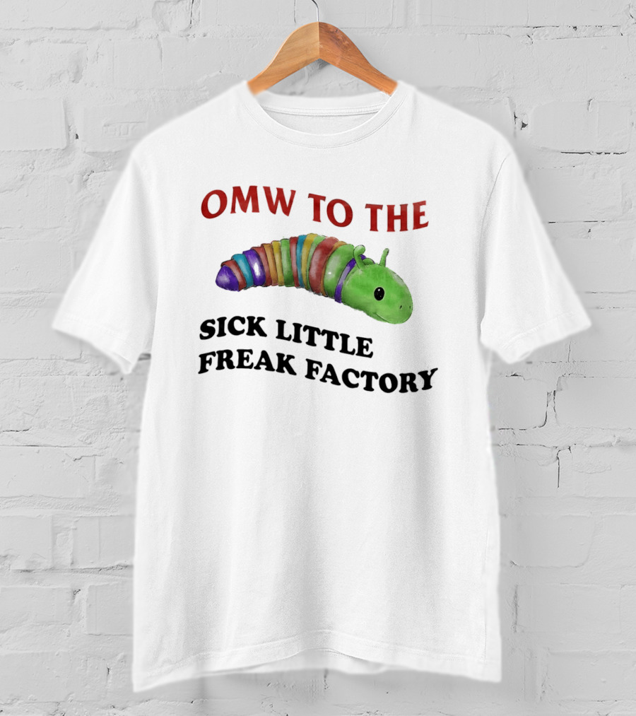 OMW To The Sick Little Freak Factory Caterpillar T-Shirt