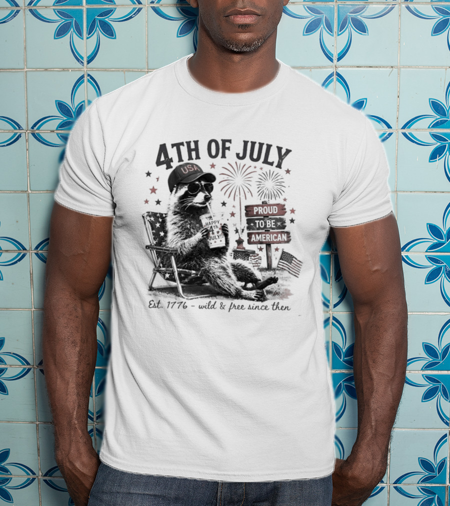 4th Of July Raccoon USA Hat Sunglasses Proud To Be American Est 1776 T-Shirt