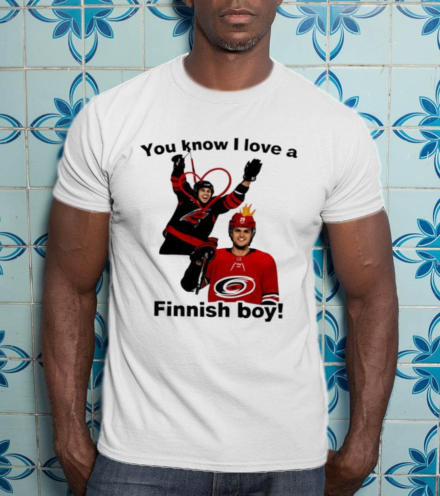 You Know I Love A Finnish Boy Carolina Hurricanes Celebration Fan Favorite T-Shirt