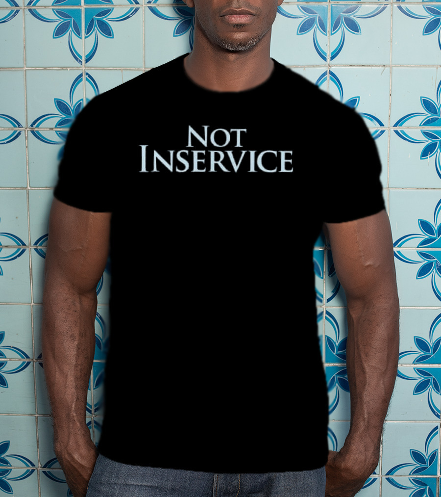 MR M$NEY Not Inservice Not Inservice T-Shirt