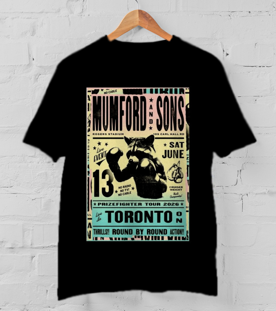 Mumford And Sons Prizefighter Tour 2026 Toronto June 13 Rogers Stadium T-Shirt