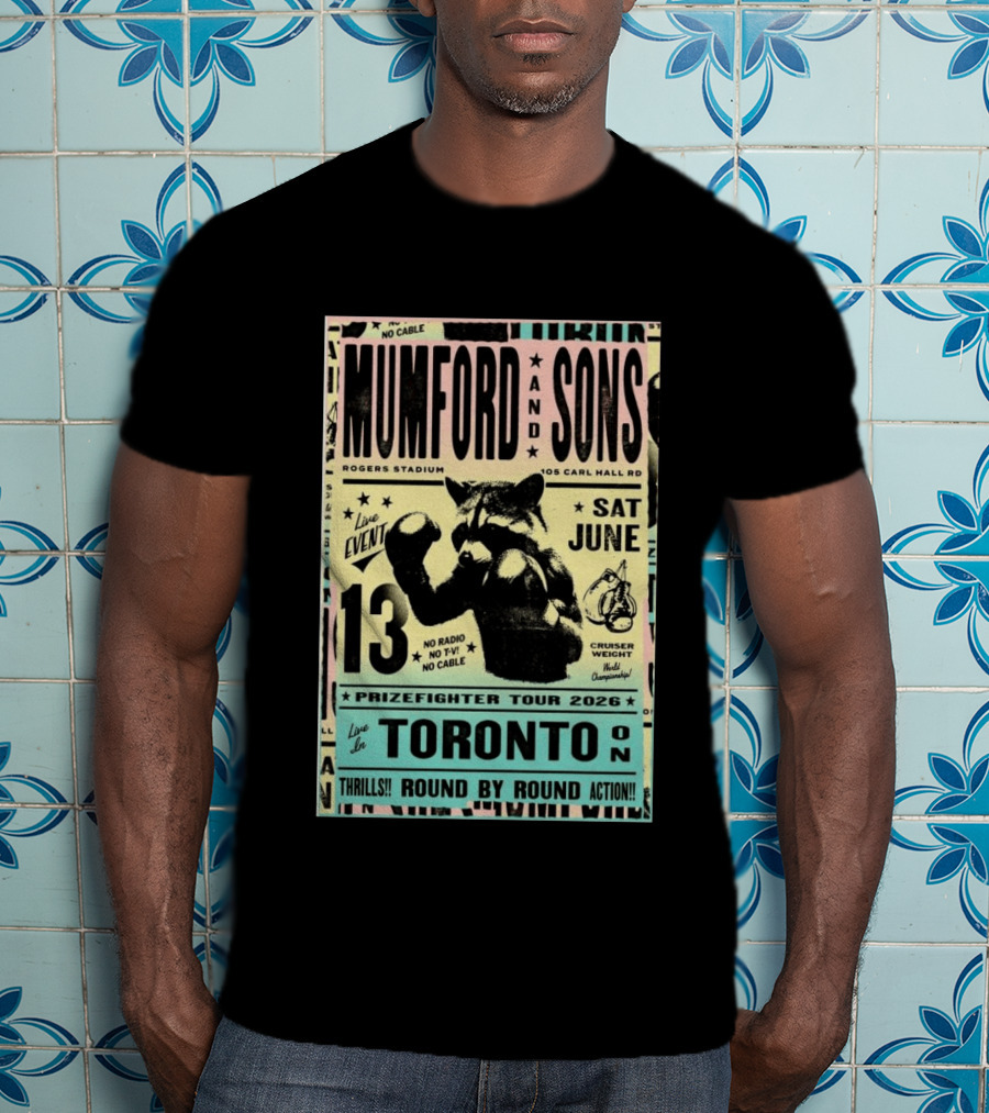 Mumford And Sons Prizefighter Tour 2026 Toronto June 13 Rogers Stadium T-Shirt