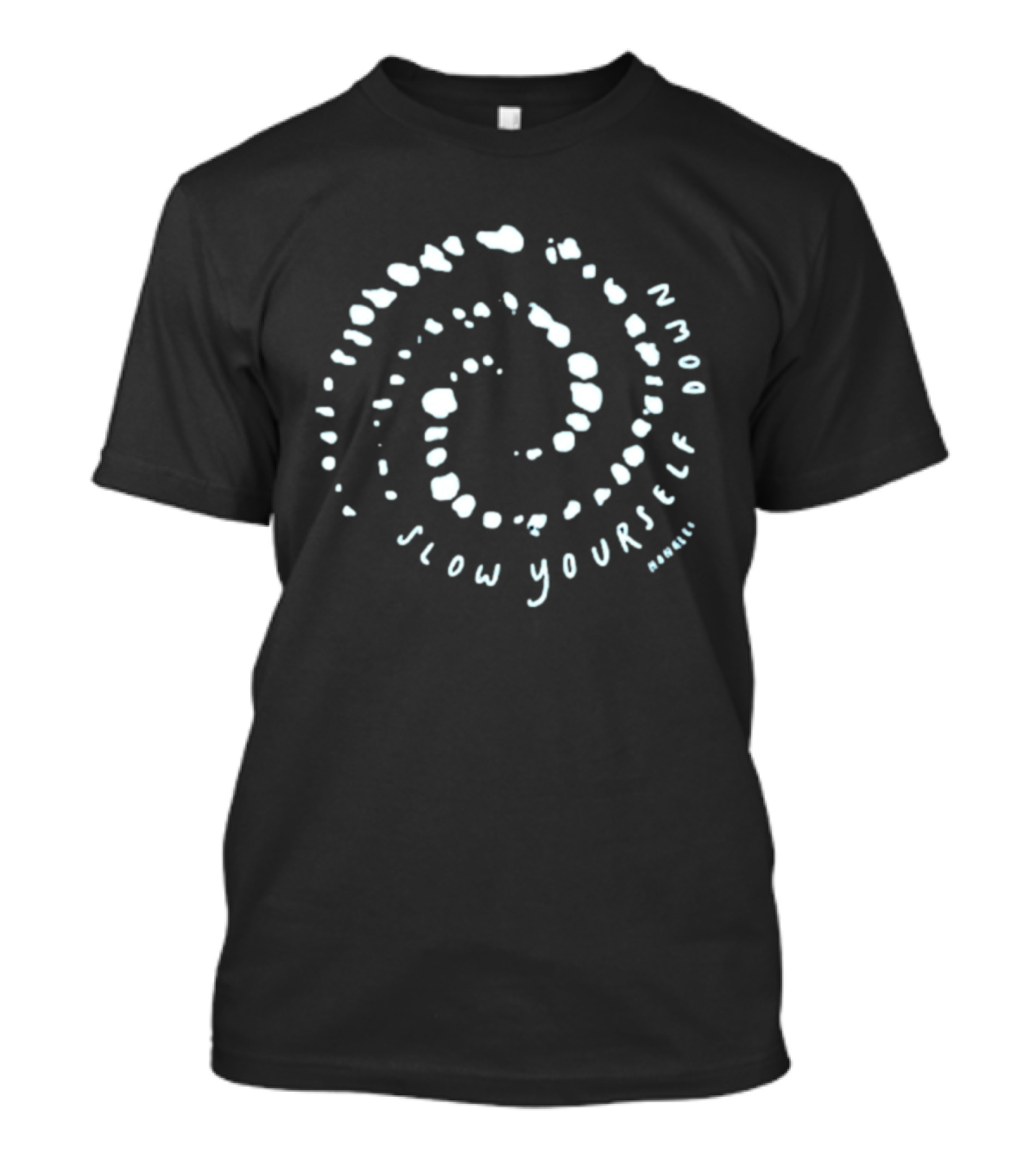 Slow Yourself Down Whale Bubble Text Spiral Circles T-Shirt