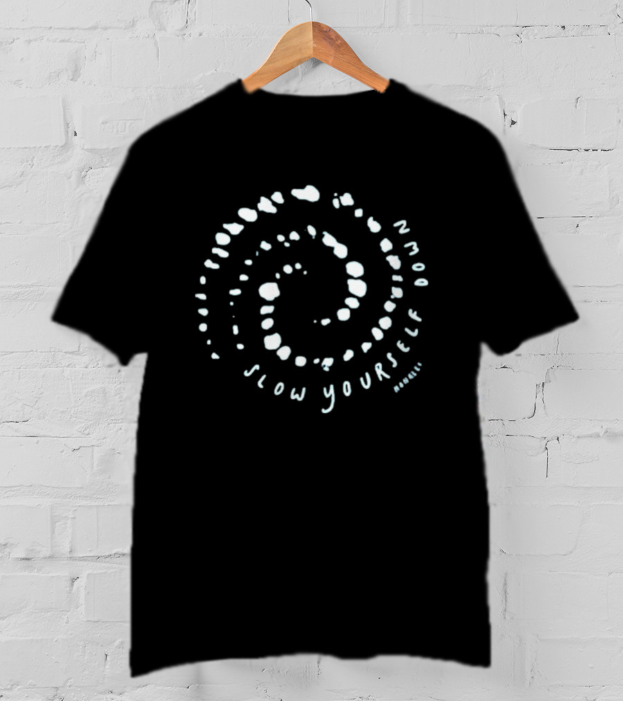 Slow Yourself Down Whale Bubble Text Spiral Circles T-Shirt
