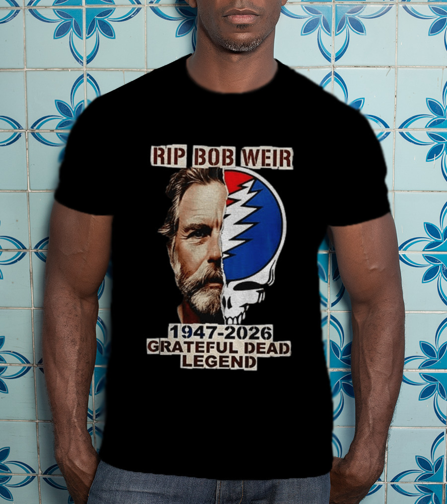 RIP Bob Weir 1947 2026 Grateful Dead Legend Musician Memorial T-Shirt