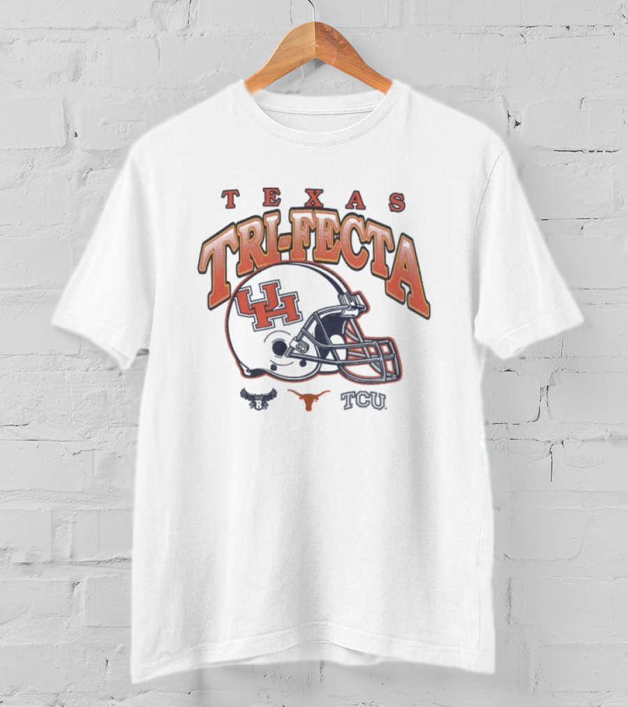 Texas Tri Fecta University Football Teams UH Longhorns TCU T-Shirt