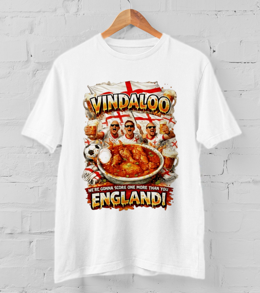 Vindaloo England Football We're Gonna Score One More Than You T-Shirt