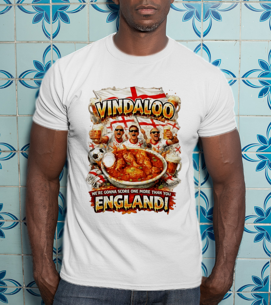 Vindaloo England Football We're Gonna Score One More Than You T-Shirt