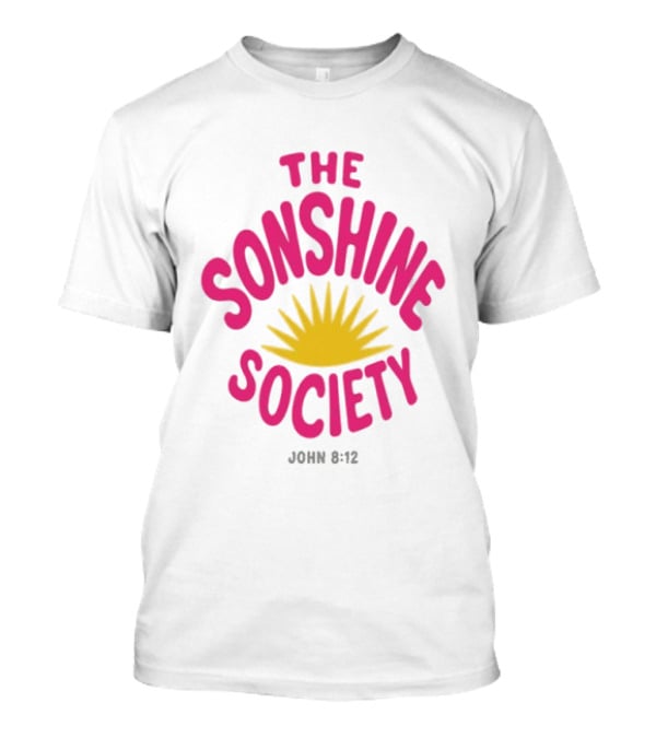 The Sonshine Society John 8 12 Bold Pink Yellow Sunburst T-Shirt
