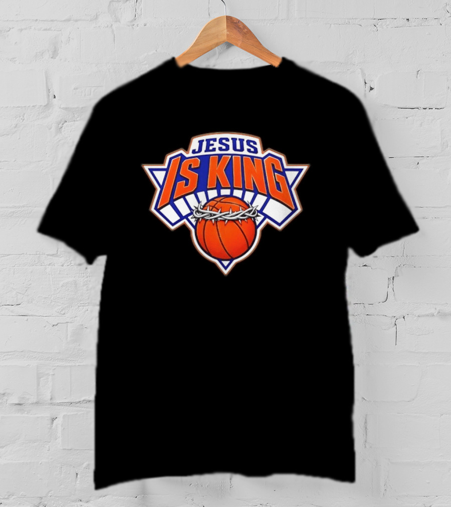 Jesus Is King New York Knicks Basketball Crowned Ball T-Shirt